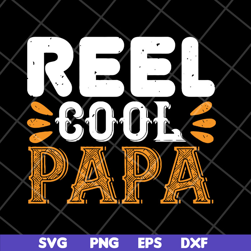 FTD03052103-Reel cool papa svg, Fathers day svg, png, dxf, eps digital file FTD03052103.jpg