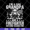 FTD03062112-Im A Dad Grandpa Firefighter svg, png, dxf, eps digital file FTD03062112.jpg