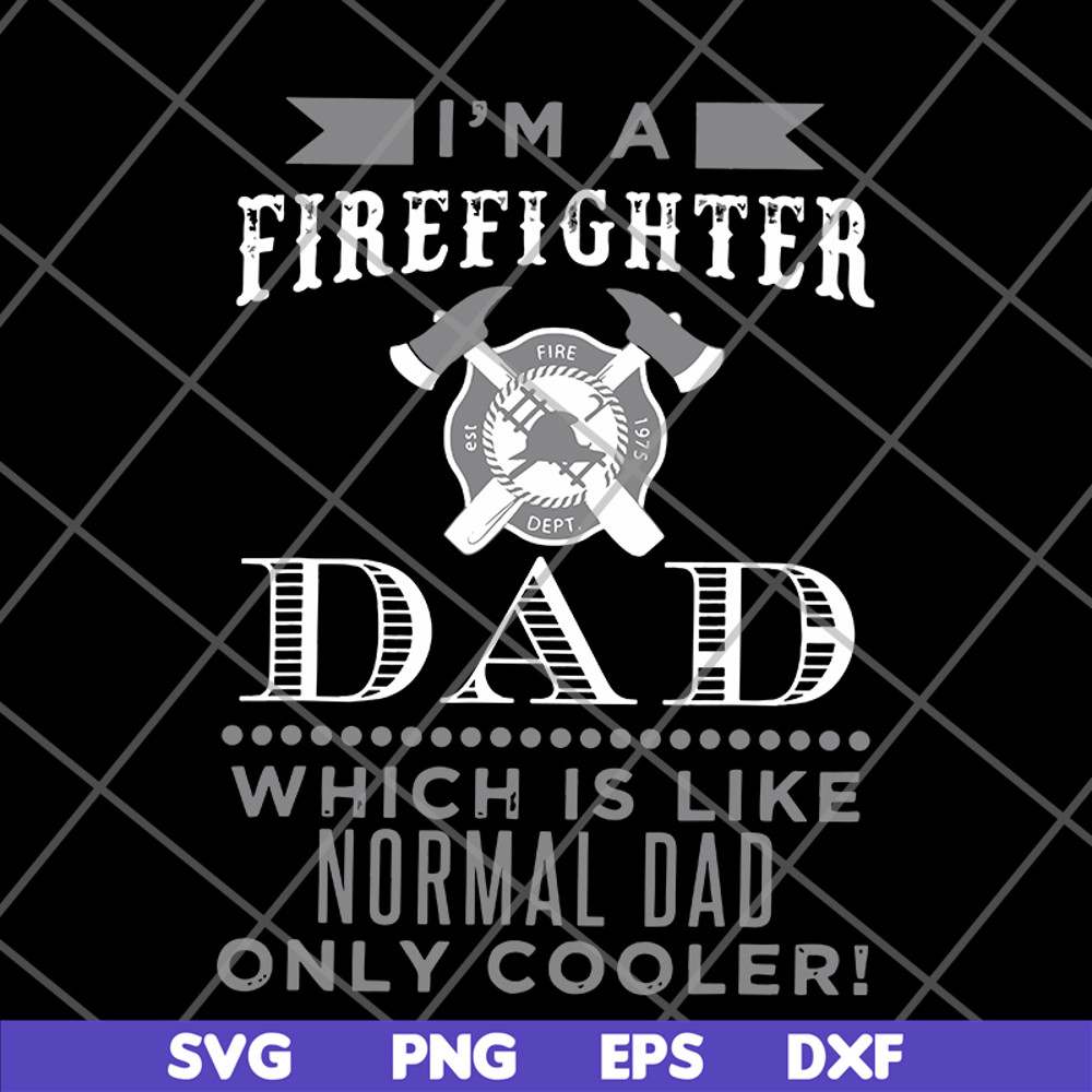 FTD03062114-Fathers Day Firefighter Dad svg, png, dxf, eps digital file FTD03062114.jpg