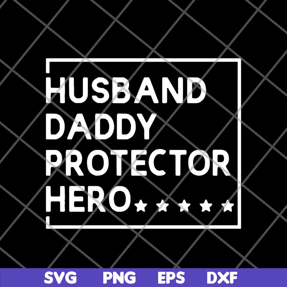FTD04062117-Husband daddy protector svg, png, dxf, eps digital file FTD04062117.jpg