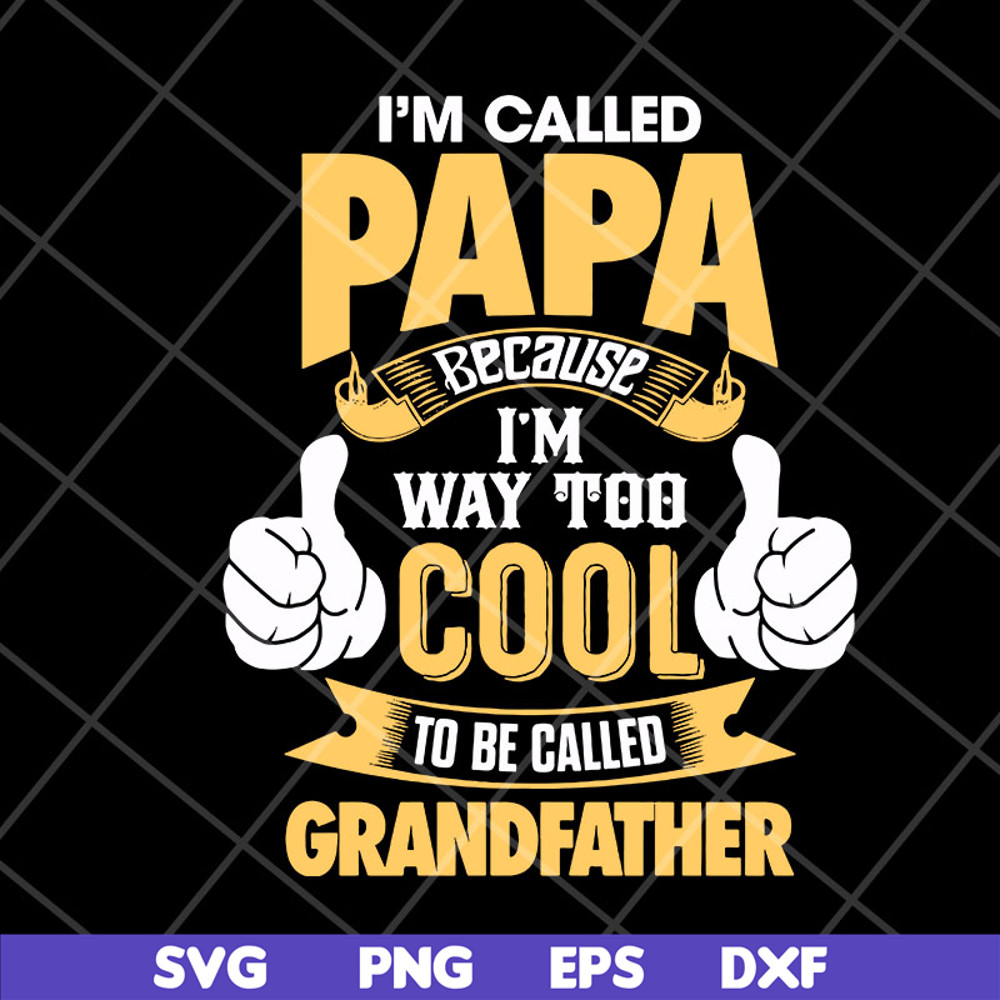 FTD06052140-i'm called papa svg, png, dxf, eps digital file FTD06052140.jpg