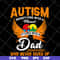 FTD07052115-autism dad svg, png, dxf, eps digital file FTD07052115.jpg