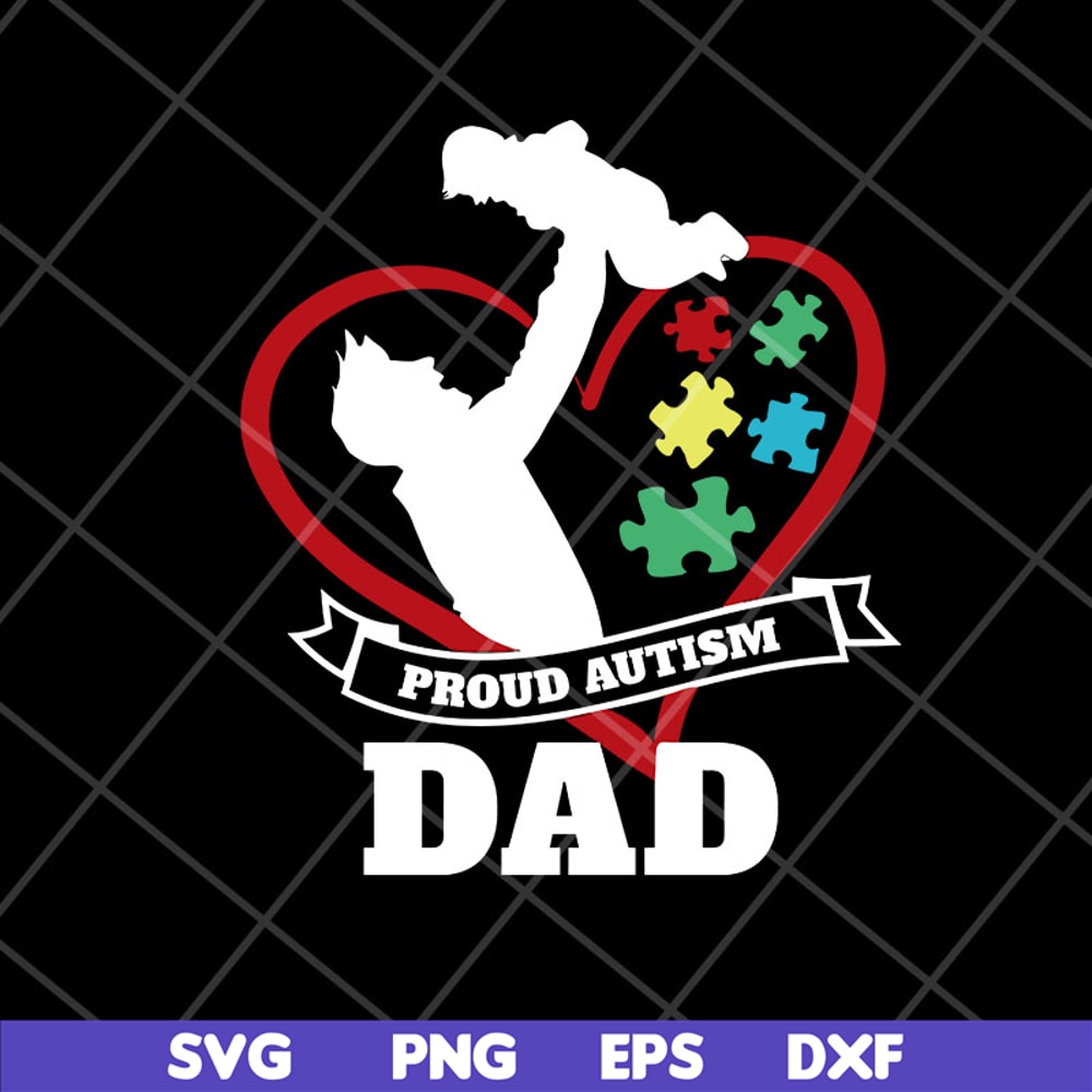 FTD07052122-proud autism dad svg, png, dxf, eps digital file FTD07052122.jpg