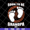 FTD07062115-Soon To Be Grandpa svg, png, dxf, eps digital file FTD07062115.jpg