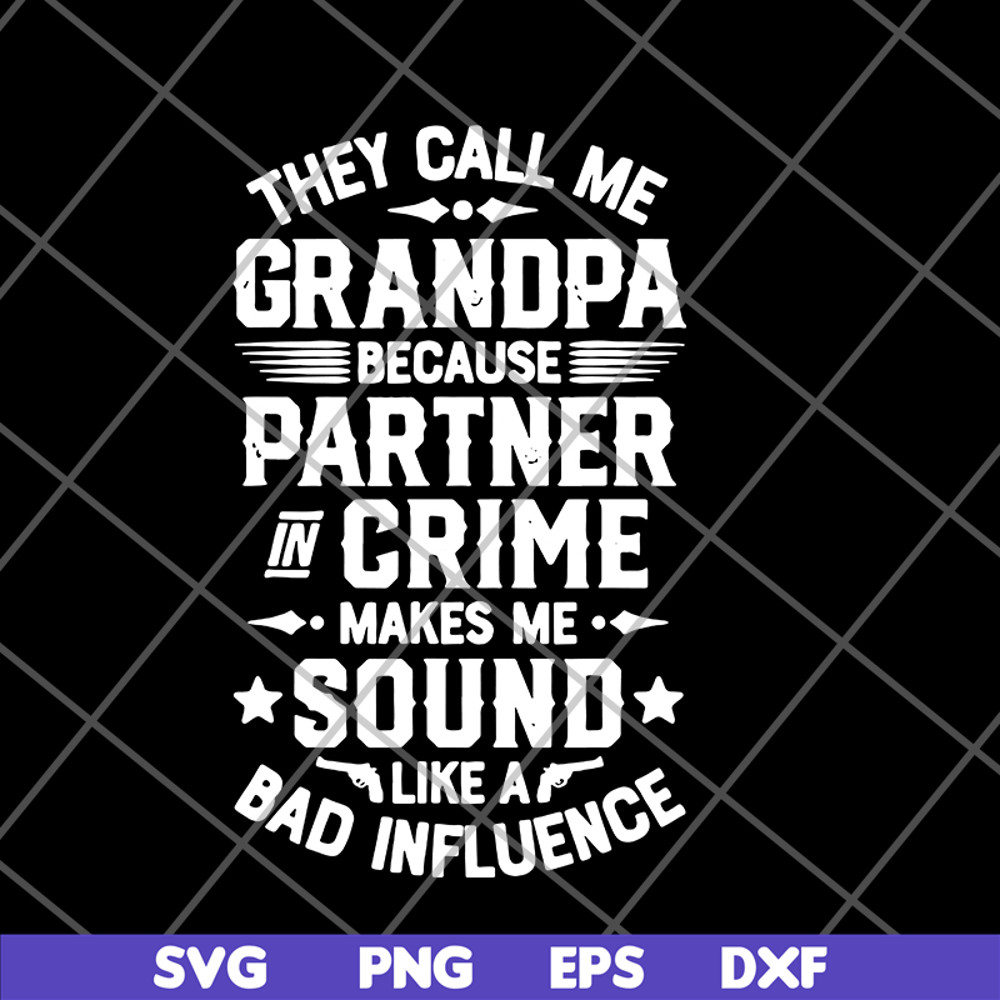 FTD07062117-They call me grandpa svg, png, dxf, eps digital file FTD07062117.jpg