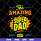FTD09062112-Fathers Day The Amazing Super Dad 2021 svg, png, dxf, eps digital file FTD09062112.jpg