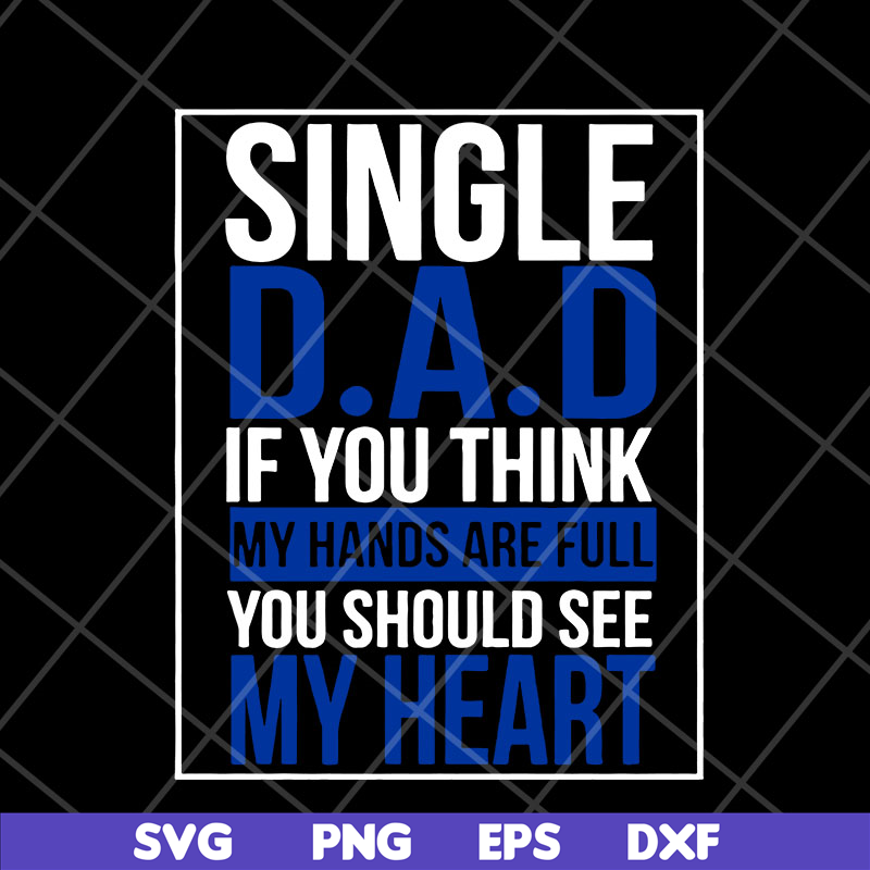 FTD10052102-single dad svg, png, dxf, eps digital file FTD10052102.jpg