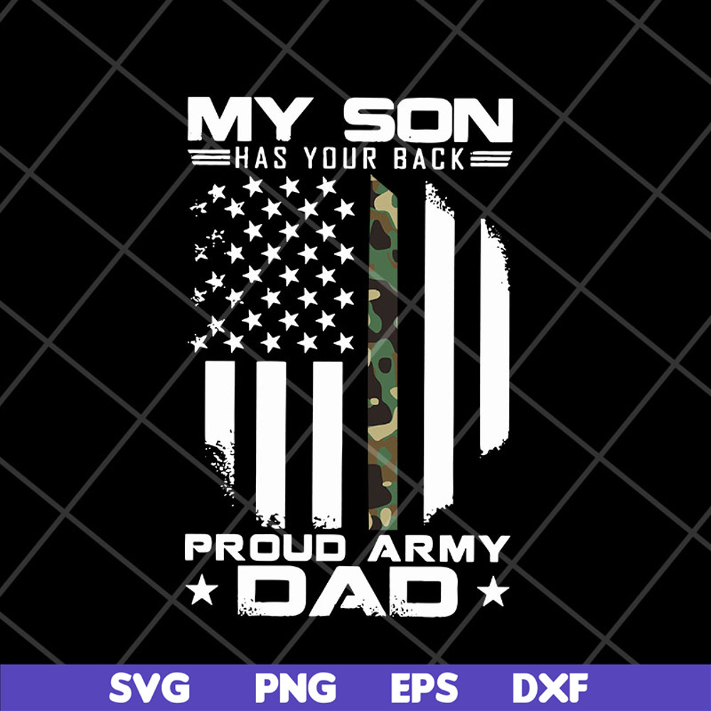 FTD10052110- my son has your back proud army dad svg, png, dxf, eps digital file FTD10052110.jpg
