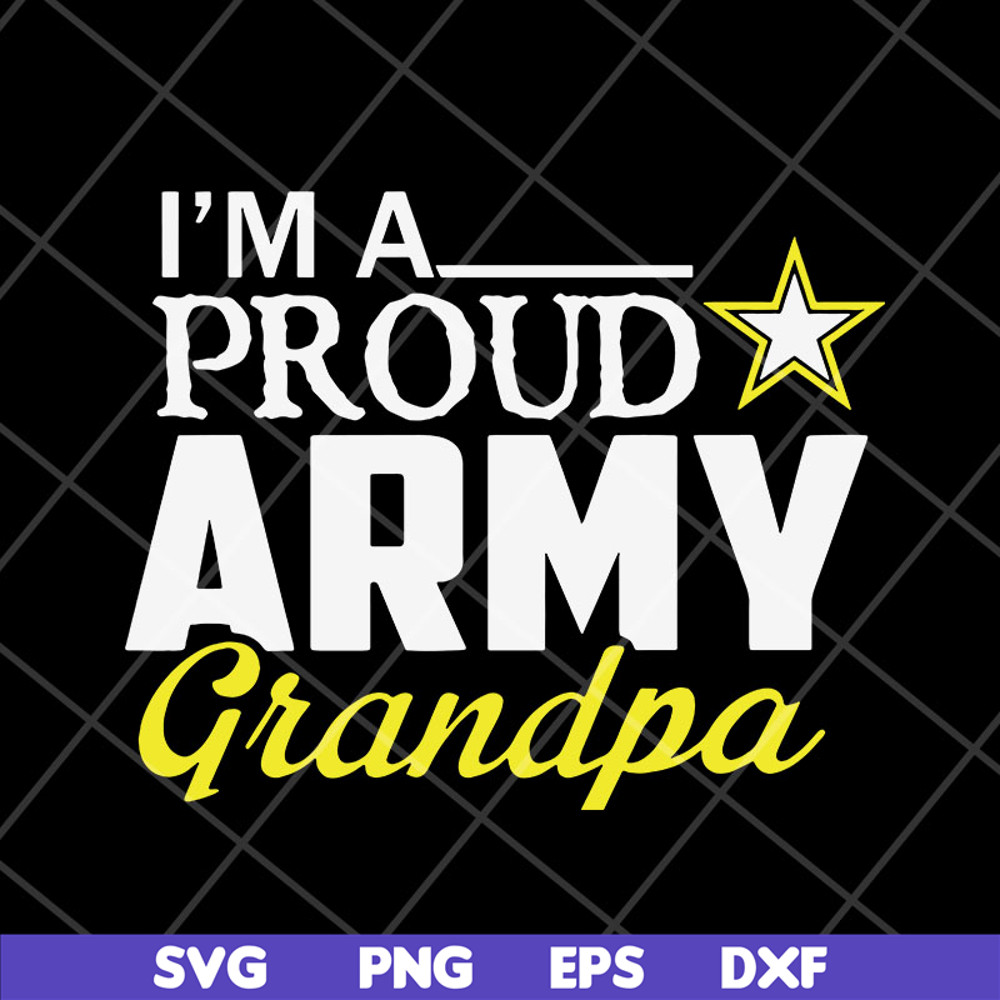 FTD10052112-i-m-a-proud-army-grandpa svg, png, dxf, eps digital file FTD10052112.jpg