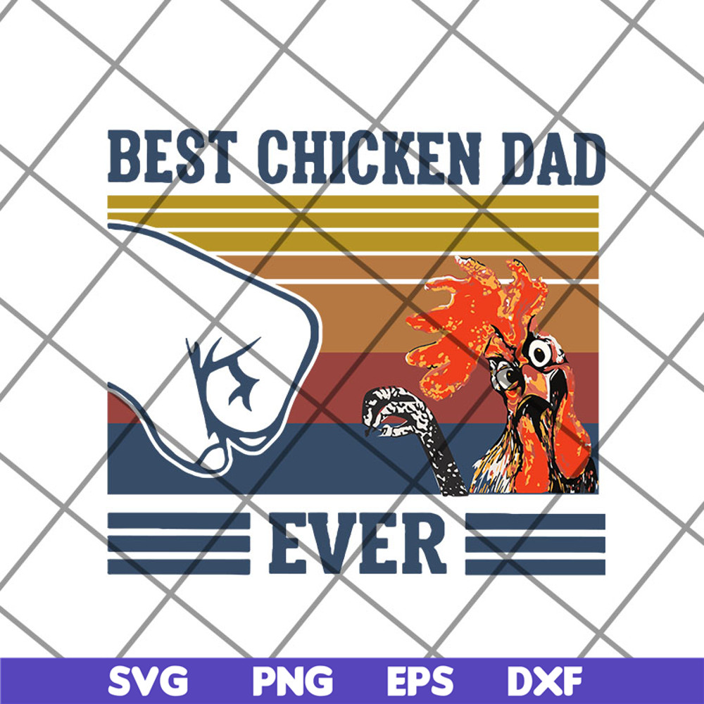 FTD12052102-Best chicken dad svg, png, dxf, eps digital file FTD12052102.jpg