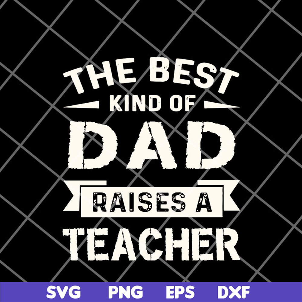 FTD12052108-the-best-kind-of-dad svg, png, dxf, eps digital file FTD12052108.jpg