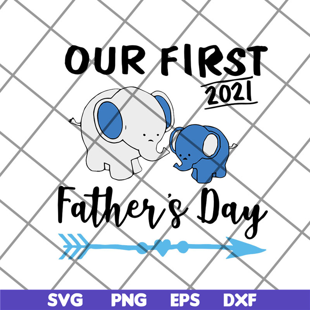 FTD12052121-Out first father's day svg, png, dxf, eps digital file FTD12052121.jpg