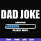 FTD133-Dad joke svg, png, dxf, eps, digital file FTD133.jpg