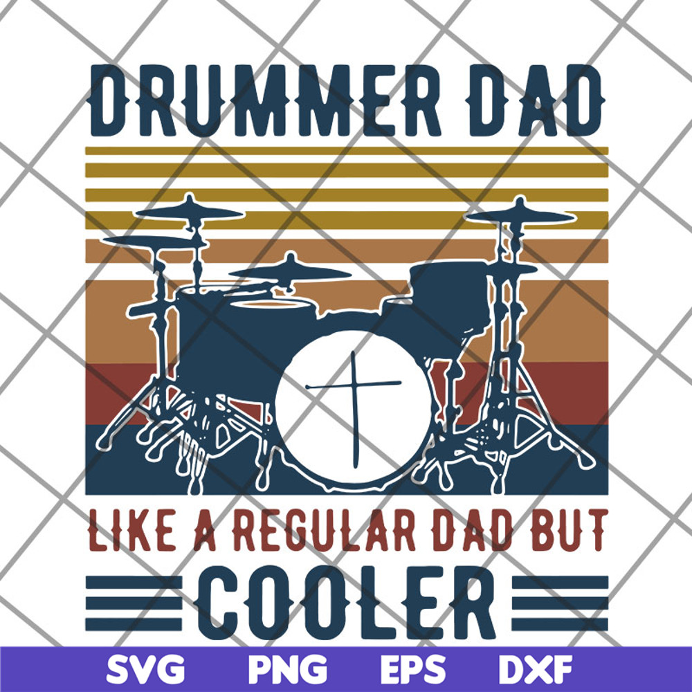 FTD14052122- drummer dad like a regular dad but cooler svg, png, dxf, eps digital file FTD14052122.jpg