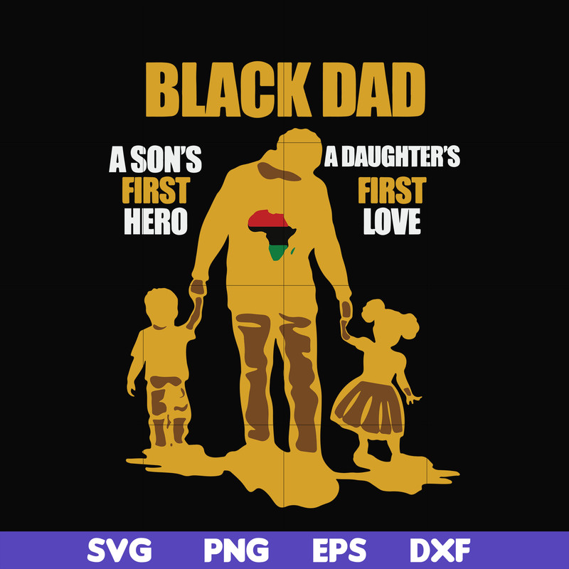 FTD17-black dad a son first here a daughter first love svg, png, dxf, eps, digital file FTD17.jpg