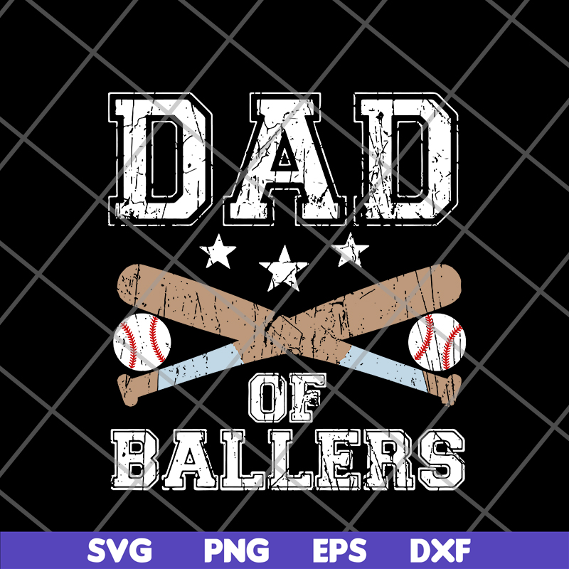 FTD20052103-dad of ballers svg, png, dxf, eps digital file FTD20052103.jpg