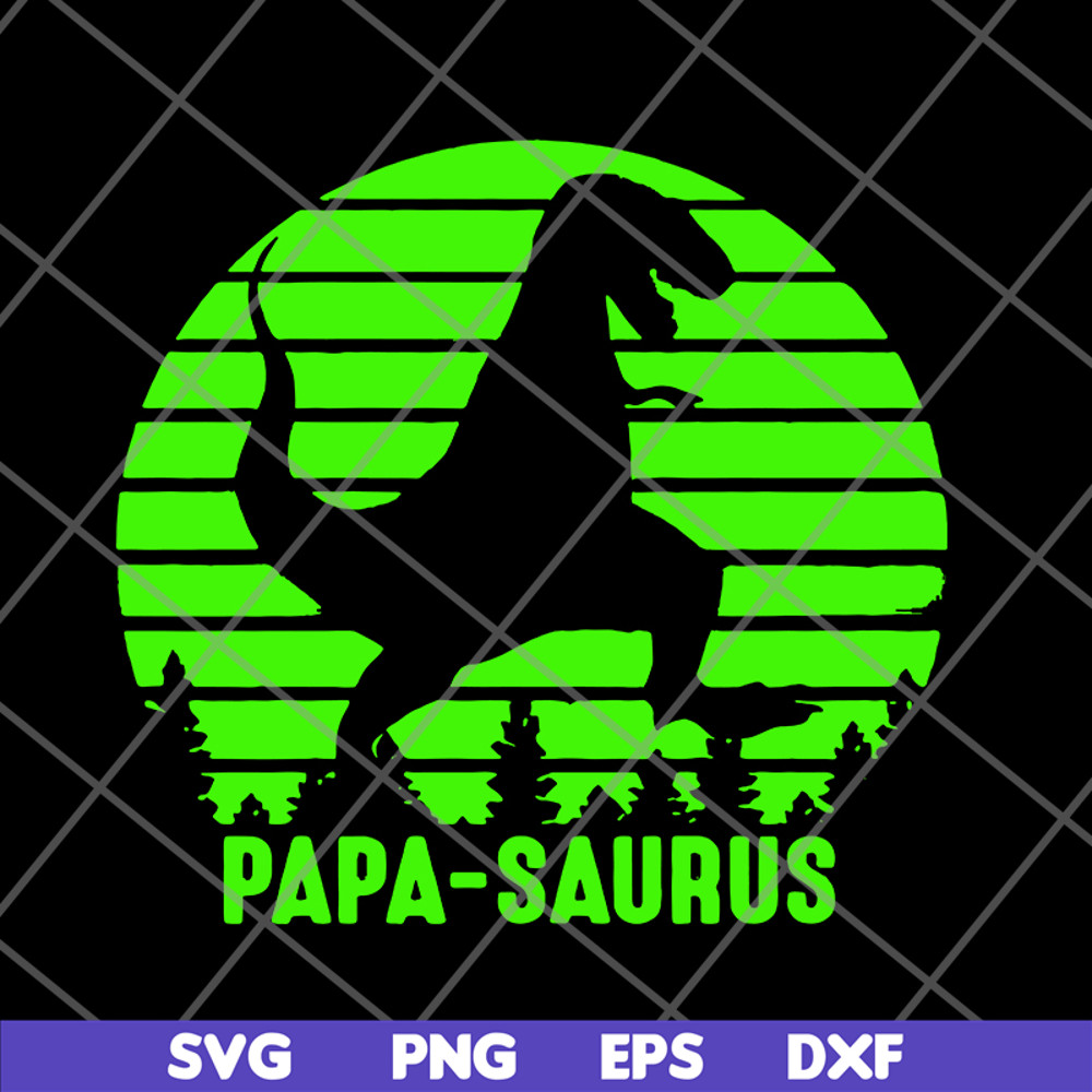 FTD24052102-Papa Saurus svg, png, dxf, eps digital file FTD24052102.jpg