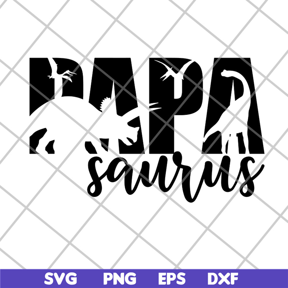 FTD24052104-Papa Saurus svg, png, dxf, eps digital file FTD24052104.jpg