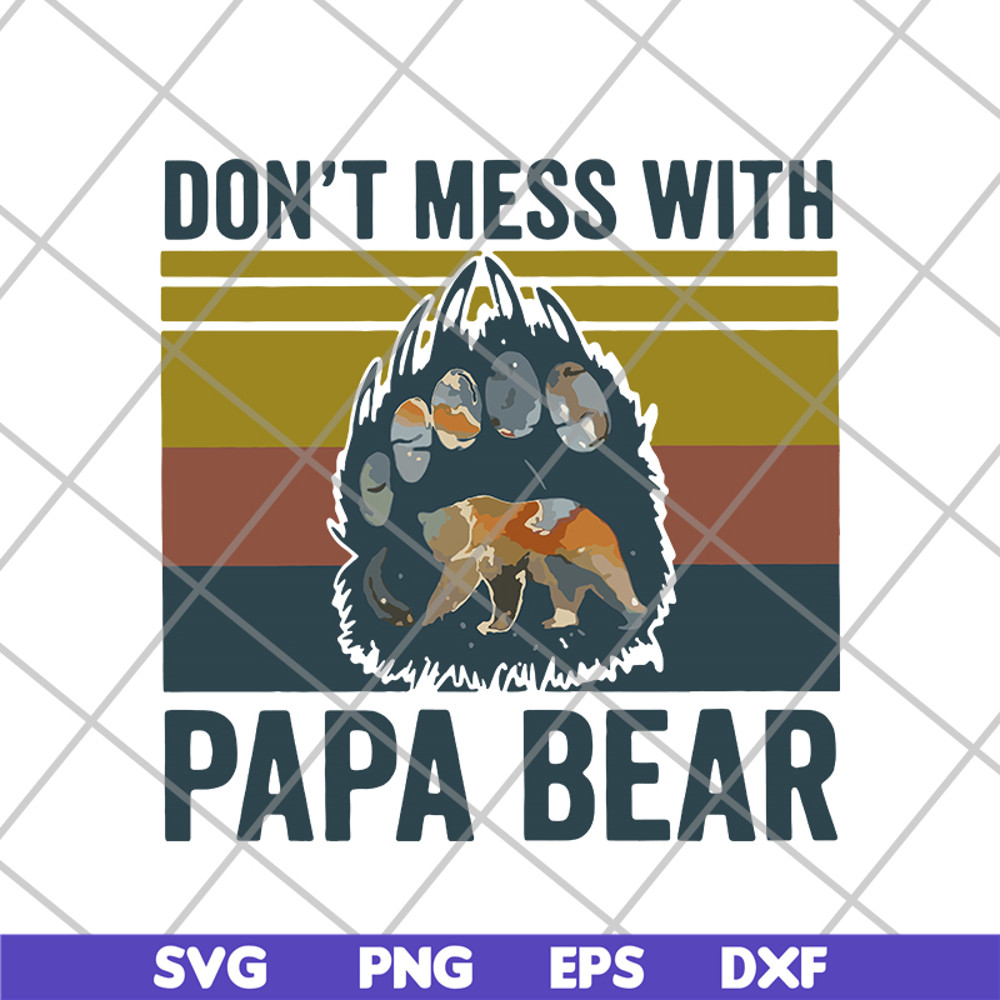 FTD24052118-Don't Mess With Papa svg, png, dxf, eps digital file FTD24052118.jpg