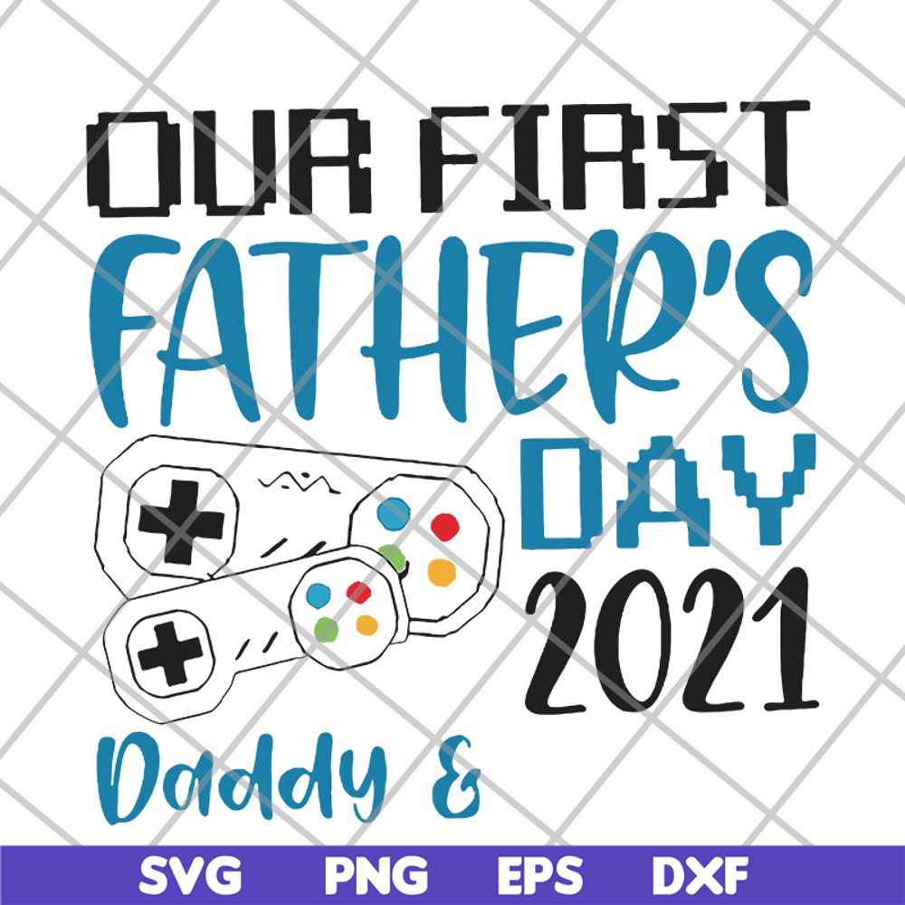FTD26052111-our fisrt father's day svg, png, dxf, eps digital file FTD26052111.jpg