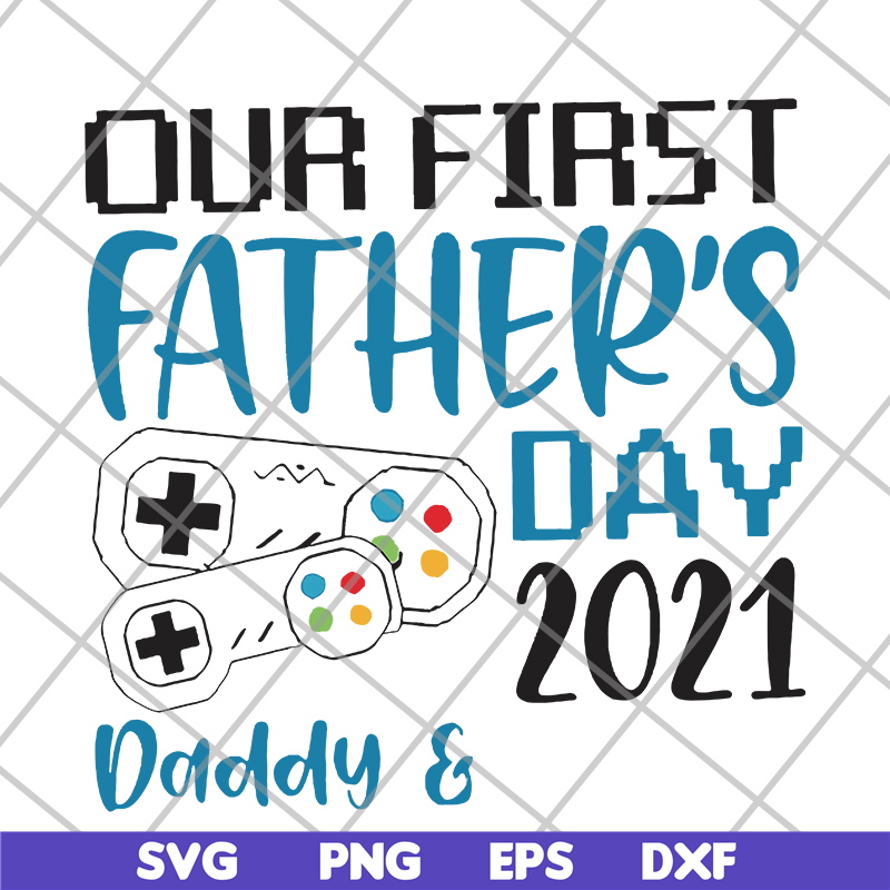 FTD26052111-our fisrt father's day svg, png, dxf, eps digital file FTD26052111.jpg