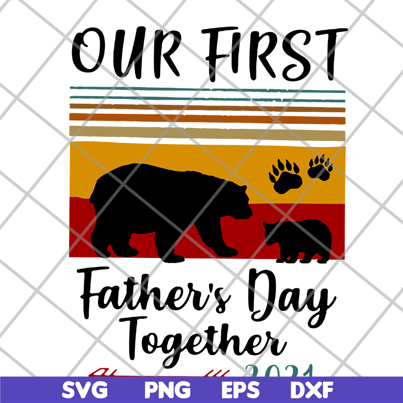 FTD26052121-our first father's day svg, png, dxf, eps digital file FTD26052121.jpg