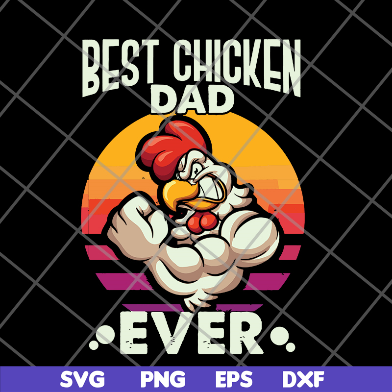 FTD27052116-best chicken dad svg, png, dxf, eps digital file FTD27052116.jpg