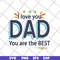 FTD28042122-I love you dad you are the best svg, Fathers day svg, png, dxf, eps digital file FTD28042122.jpg