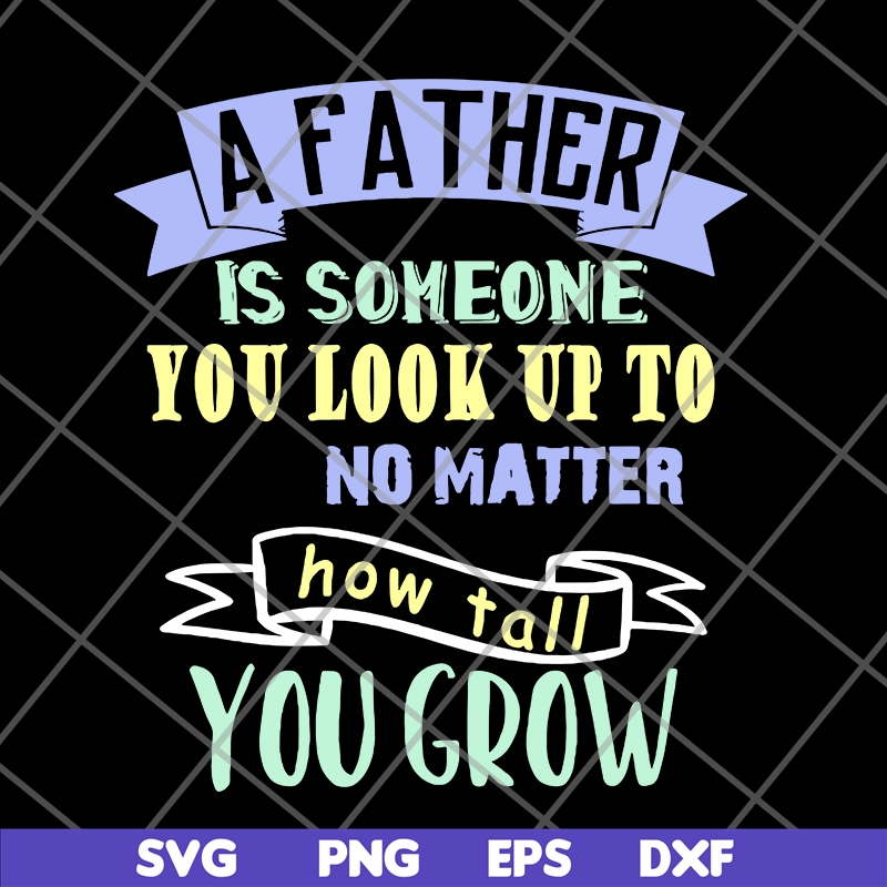FTD28052101-a father is someone you svg, png, dxf, eps digital file FTD28052101.jpg