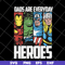 FTD29042102-Dad are everyday heroes svg, Fathers day svg, png, dxf, eps digital file FTD29042102.jpg
