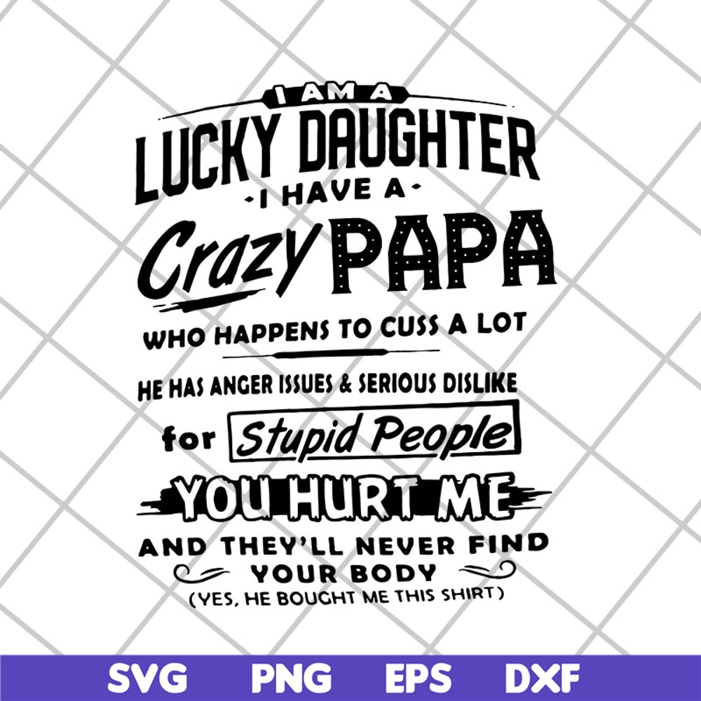 FTD29042118-Lucky daughter svg, Fathers day svg, png, dxf, eps digital file FTD29042118.jpg