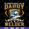 FTD29042132-Daddy welder svg, Fathers day svg, png, dxf, eps digital file FTD29042132.jpg