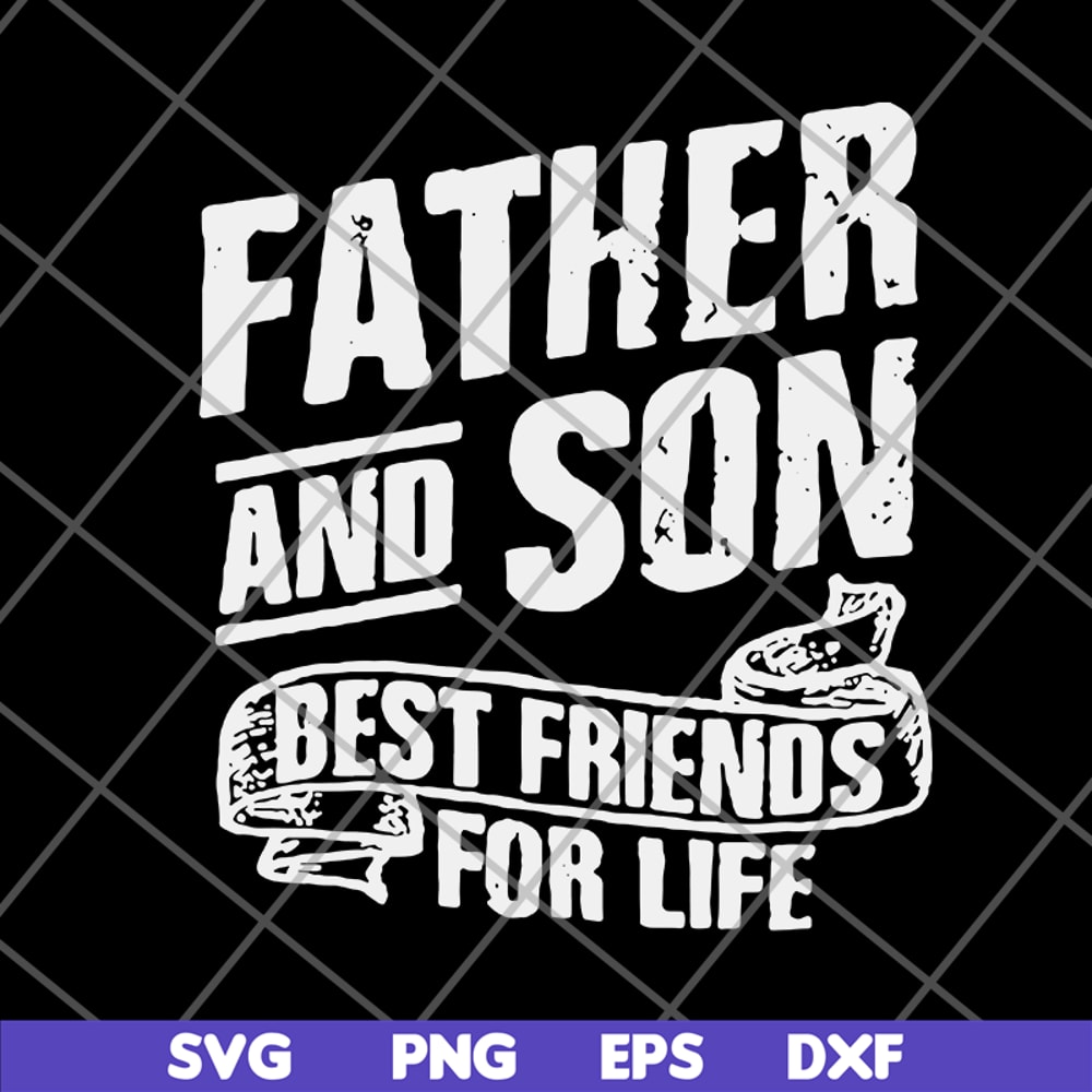 FTD29052109-Father and Son Best Friends For Life svg, png, dxf, eps digital file FTD29052109.jpg