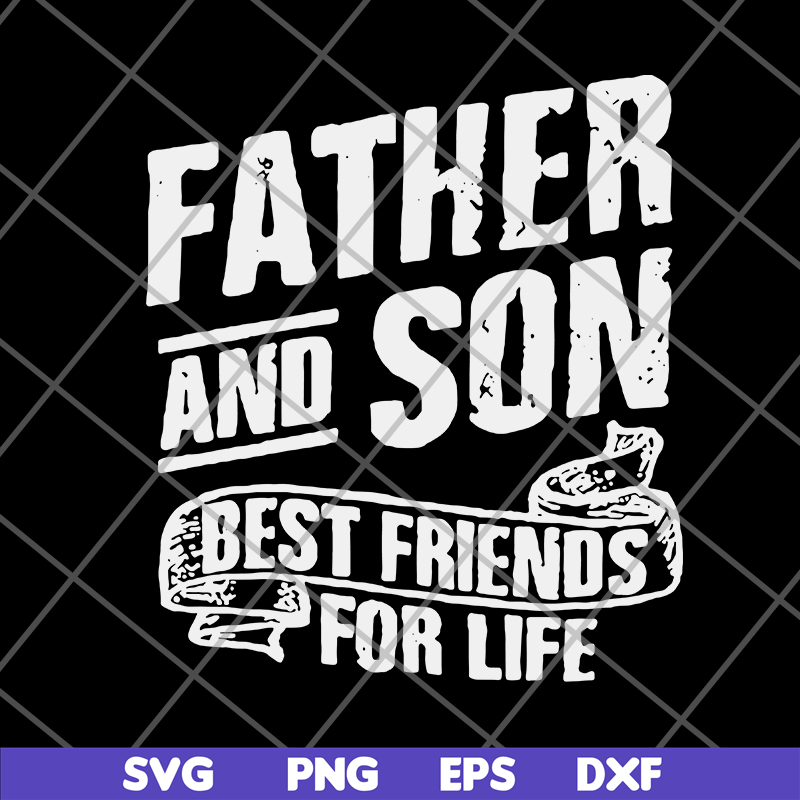 FTD29052109-Father and Son Best Friends For Life svg, png, dxf, eps digital file FTD29052109.jpg