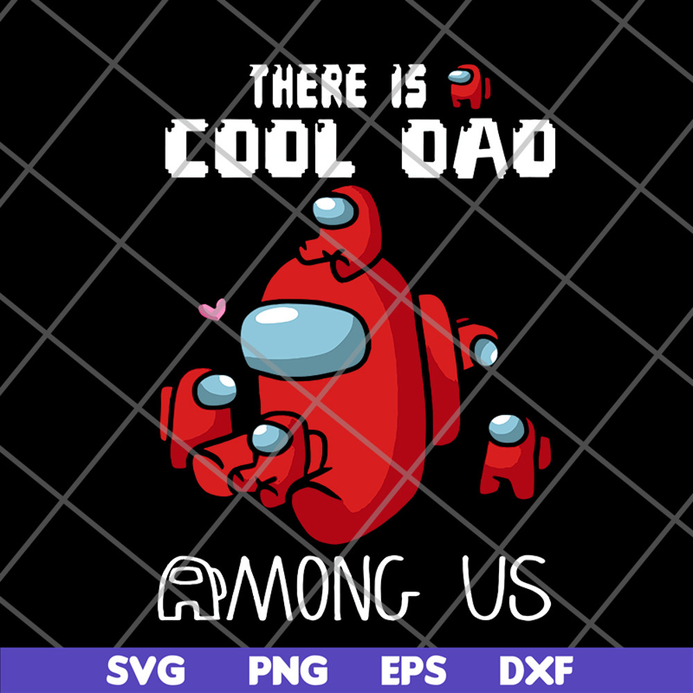 FTD29052124-There is cool dad among us svg, png, dxf, eps digital file FTD29052124.jpg