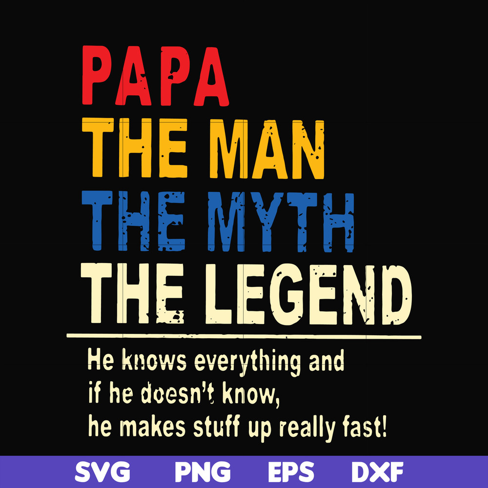 FTD48-Papa the man, the myth, the legend svg, png, dxf, eps, digital file FTD48.jpg