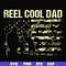 FTD9-reel cool dad svg, png, dxf, eps, digital file FTD9.jpg