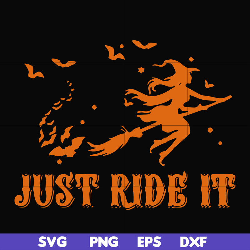 HLW0128-just ride it svg, png, dxf, eps digital file HLW0128.jpg