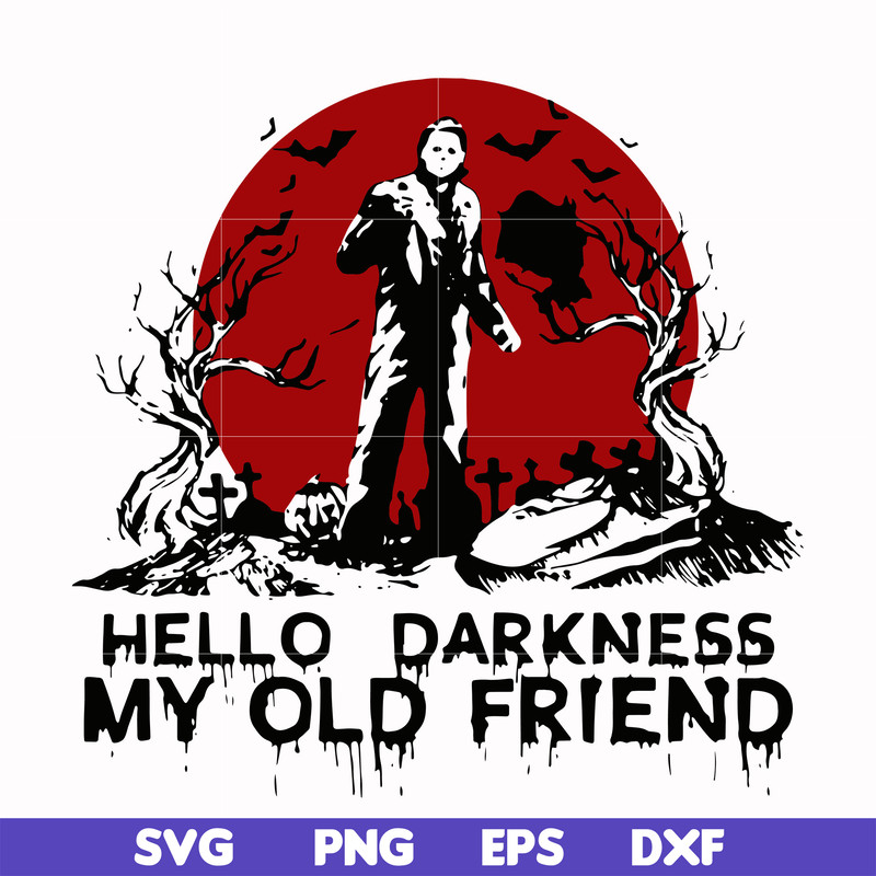HLW0149-hello darkness my old friend svg, png, dxf, eps digital file HLW0149.jpg