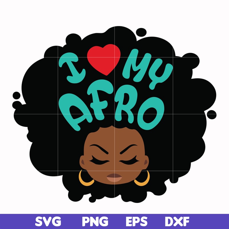 OTH0009-I love my Afro Woman svg, png, dxf, eps file OTH0009.jpg