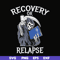 OTH0018-Recovery relapse svg, png, dxf, eps digital file OTH0018.jpg