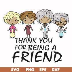 thank you for being a friend svg, png, dxf, eps file fn0001001