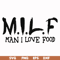 FN000511-M.I.L.F man I love food svg, png, dxf, eps file FN000511.jpg