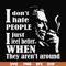 FN000524-I don't hate people I just feel better when they aren't around svg, png, dxf, eps file FN000524.jpg