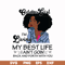 BD0093-October Girl Living My Best Life Birthday Gift, Black Girl, Black Women svg, png, dxf, eps digital file BD0093.jpg