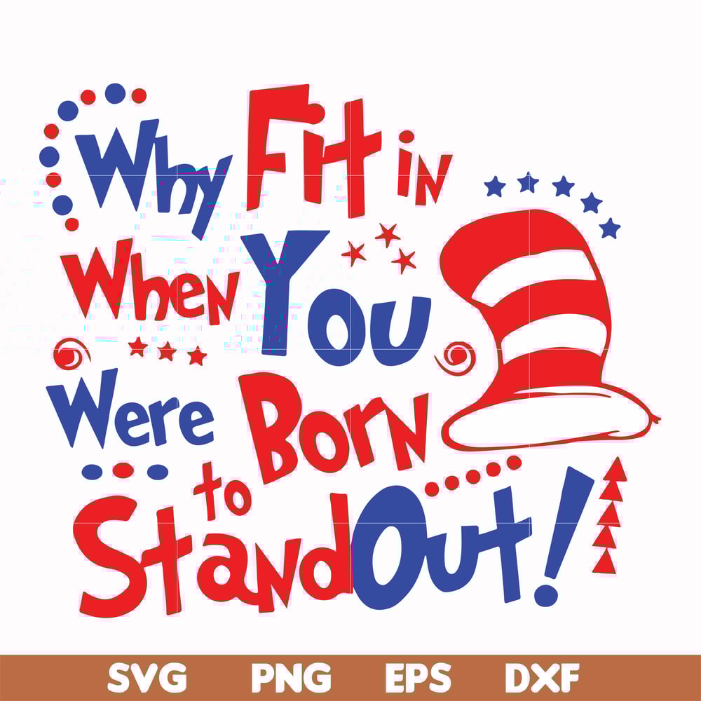 DR00023-Why fit in when you were born to stand out svg, png, dxf, eps file DR00023.jpg