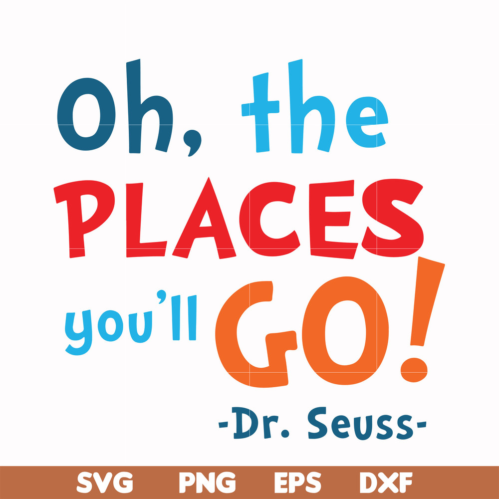 DR00099-Oh the places you'll go svg, png, dxf, eps file DR00099.jpg
