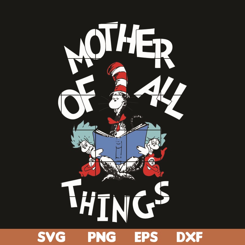 DR05012110-Mother of all things svg, The Cat in the Hat svg, dr svg, png, dxf, eps digital file DR0501210.jpg