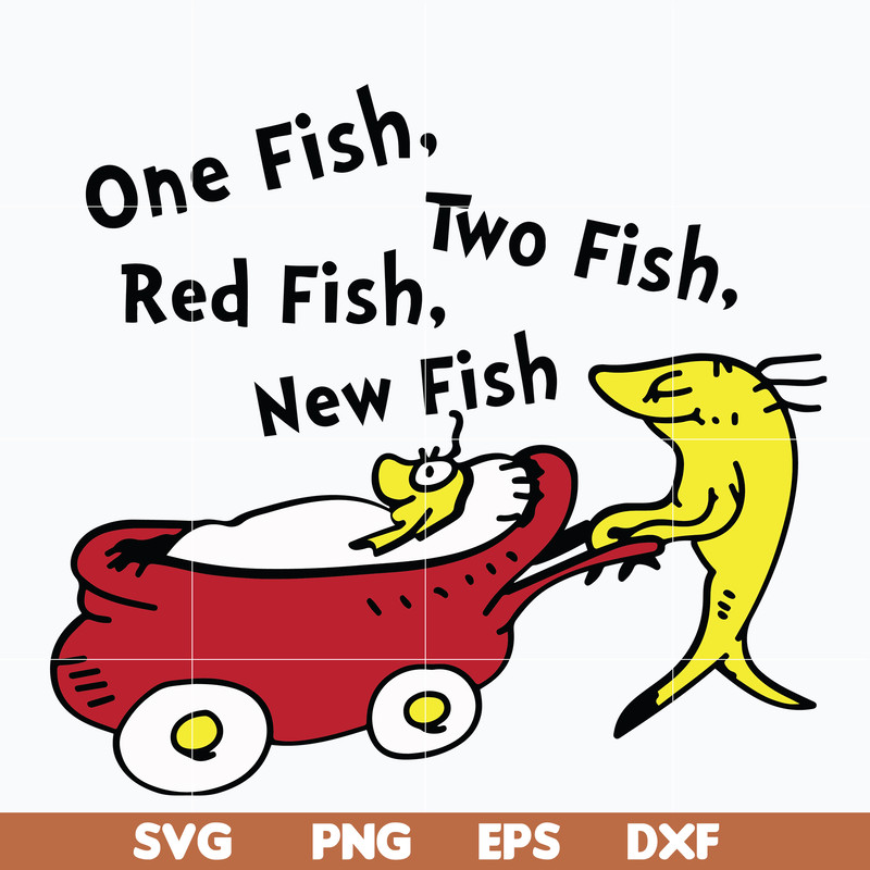 DR0601219-One fish two fish red fish new fish svg, Dr seuss svg, png, dxf, eps digital file DR0601219.jpg