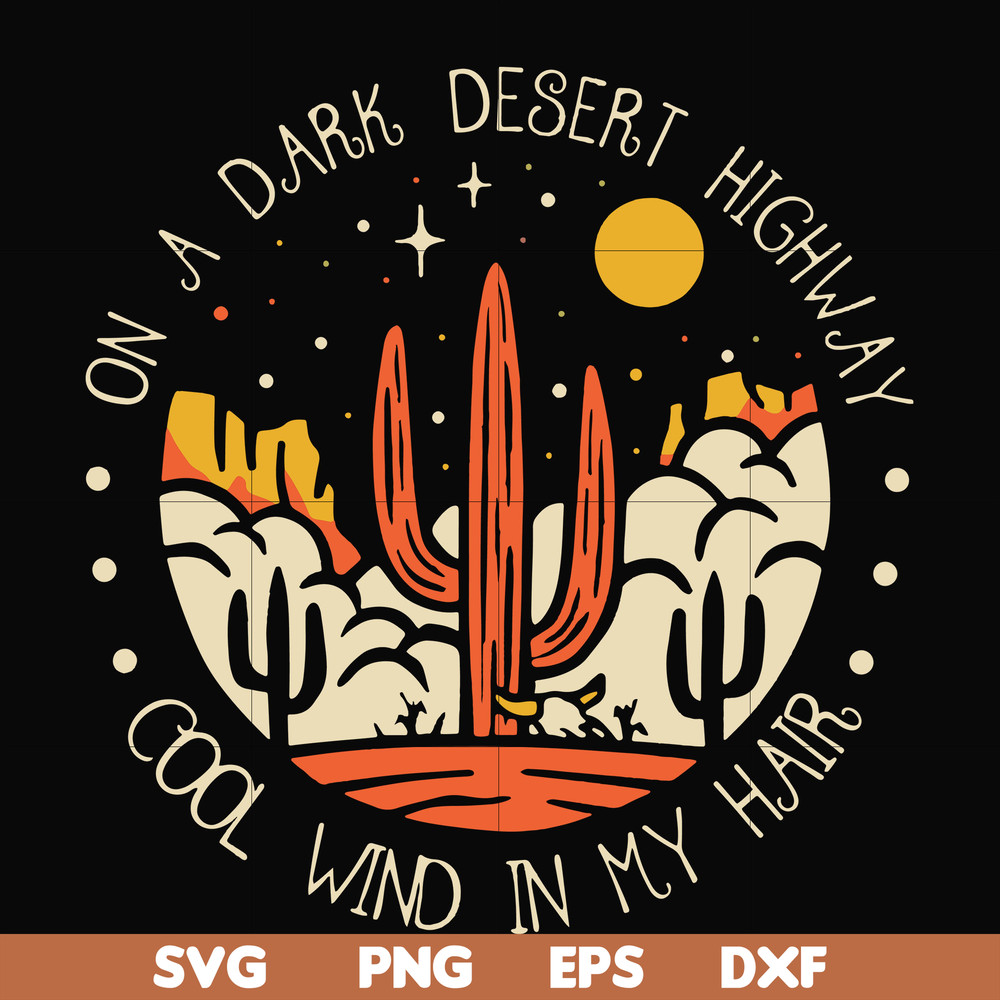 FN000195-On a dark desert highway cool wind in my hair svg, png, dxf, eps file FN000195.jpg